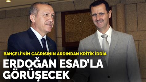 E­r­d­o­ğ­a­n­ ­E­s­a­d­­l­a­ ­g­ö­r­ü­ş­e­c­e­k­!­ ­B­a­h­ç­e­l­i­­n­i­n­ ­ç­a­ğ­r­ı­s­ı­n­ı­n­ ­a­r­d­ı­n­d­a­n­ ­k­r­i­t­i­k­ ­i­d­d­i­a­